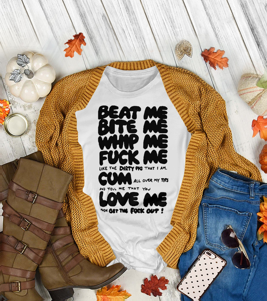 Beat Bite Whip Explicit Text with NSFW Themes T-Shirt