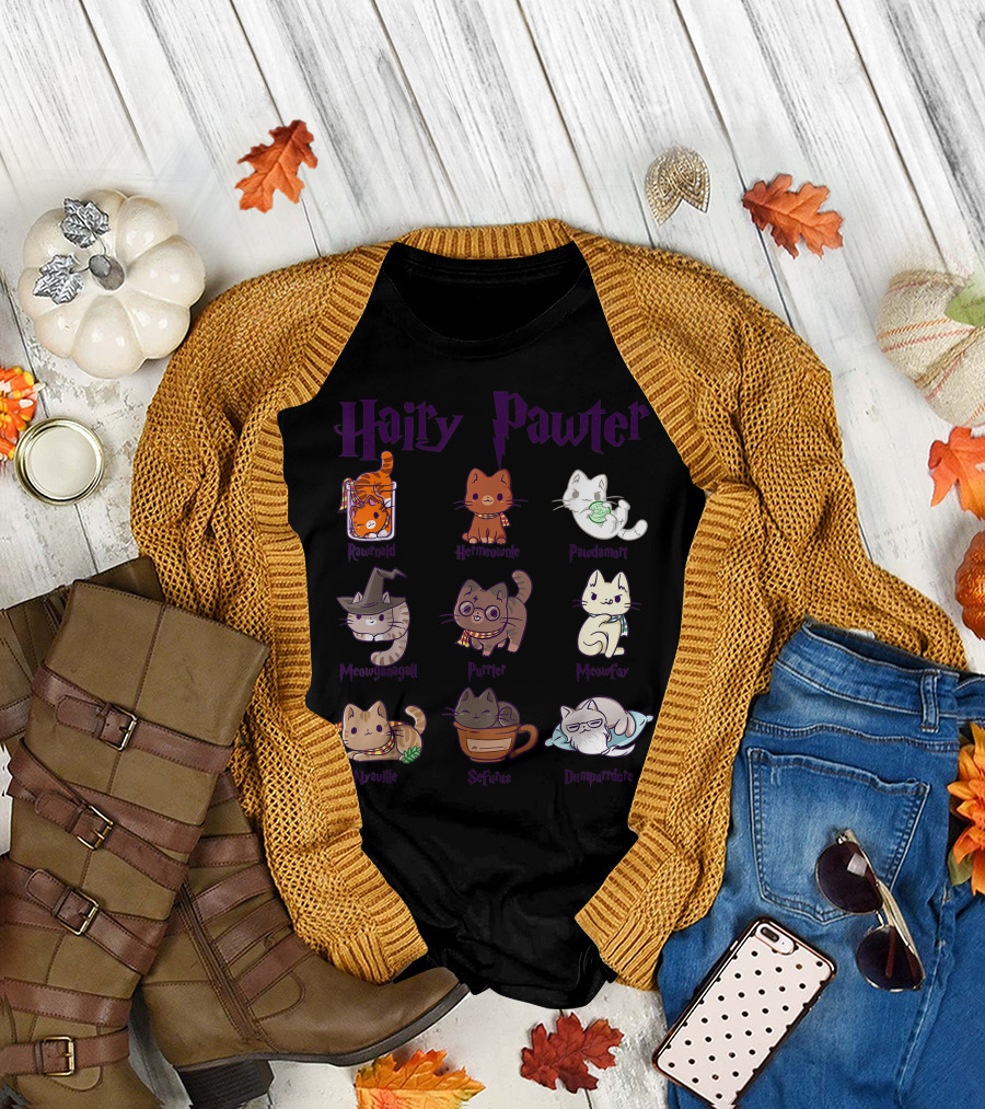 Hairy Pawter Only Today Ronmeow Hermioameow Hairpawt Purrger Mcgonagall Mewfoy Albus Dumblebore T-Shirt