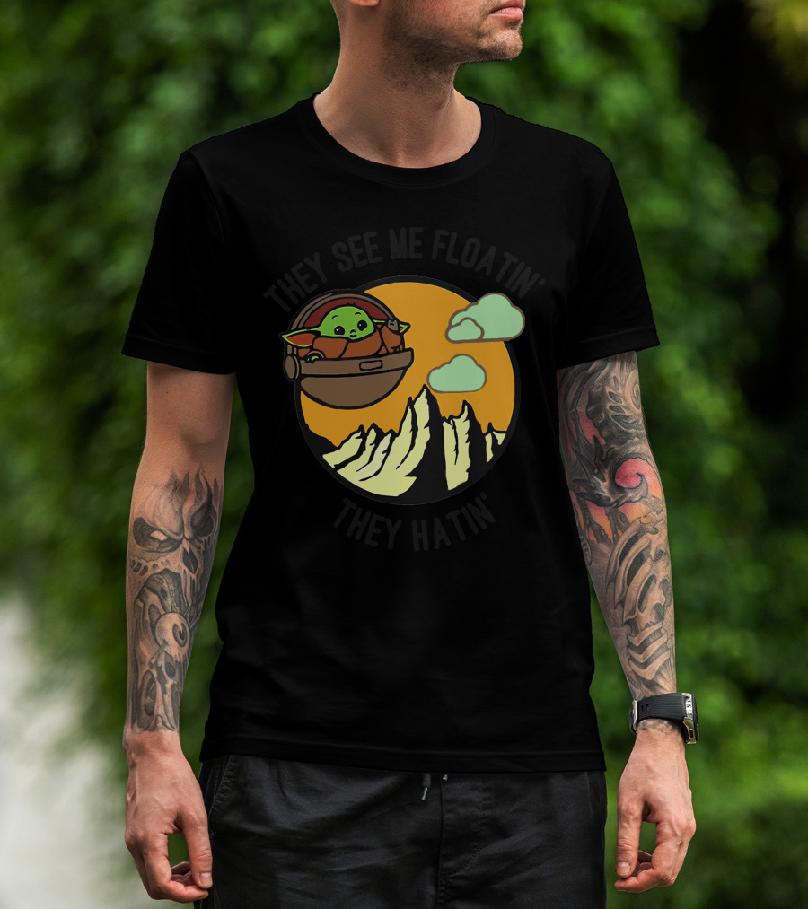 They See Me Floatin' They Hatin' Baby Yoda Landscape T-Shirt