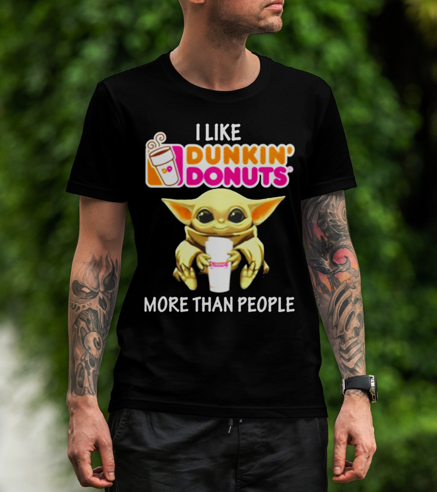 I Like Dunkin' Donuts More Than People T-Shirt