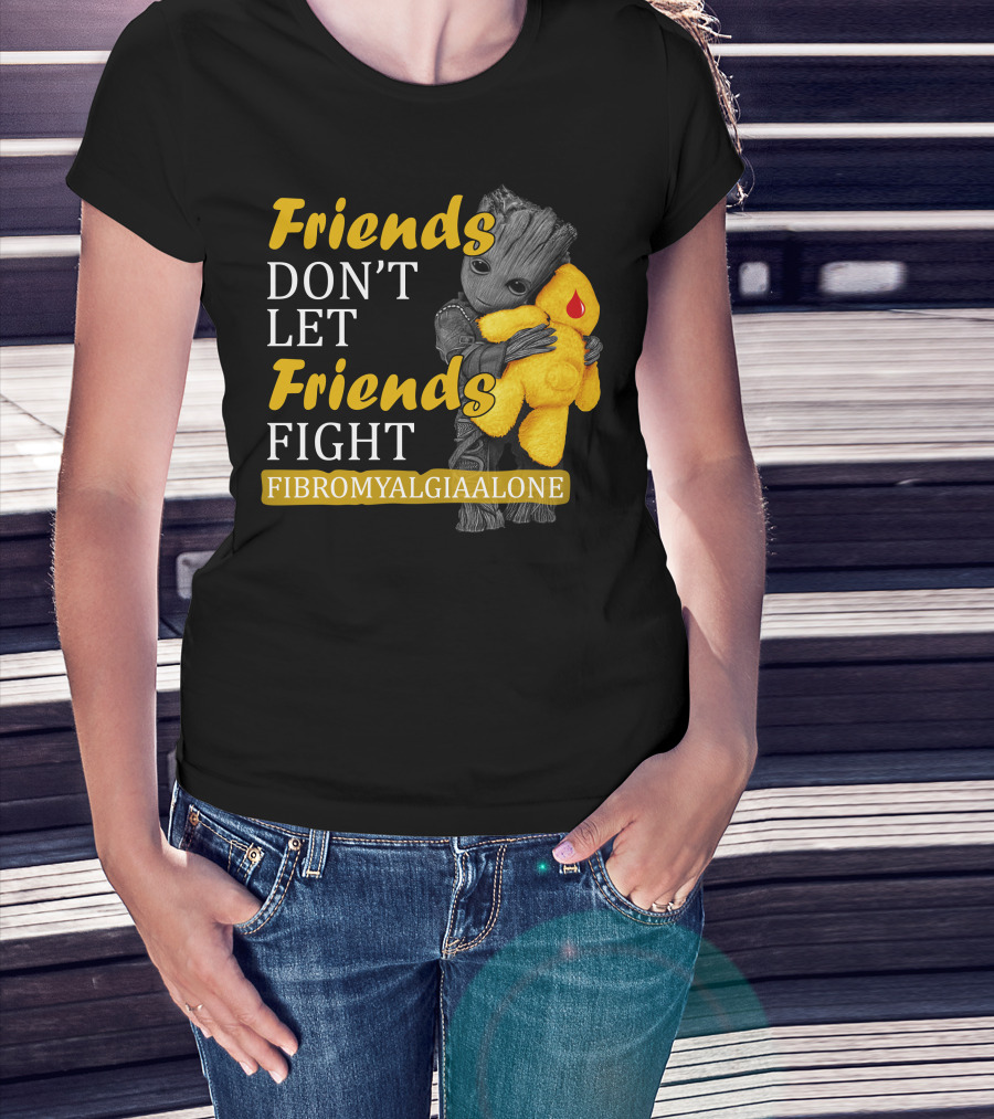 Friends Don't Let Friends Fight Fibromyalgia Alone T-Shirt