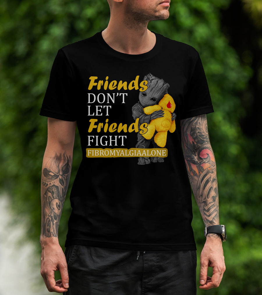 Friends Don't Let Friends Fight Fibromyalgia Alone T-Shirt