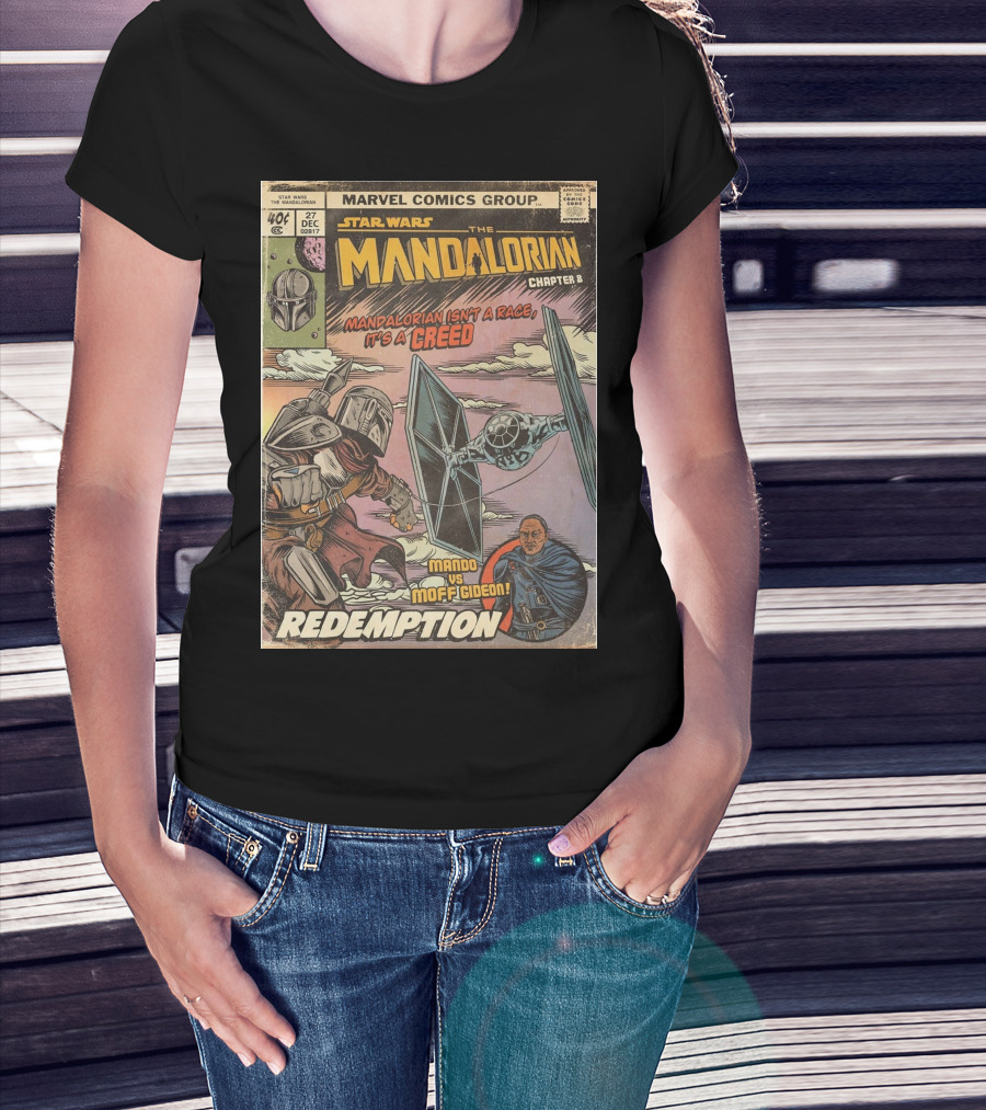 Star Wars The Mandalorian Chapter 8 Redemption Marvel Comics Group Mandalorian Isn't A Race It's A Creed Mando Vs Moff Gideon T-Shirt
