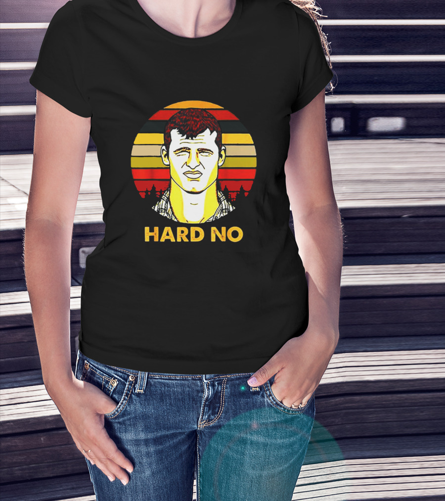 Hard No Letterkenny Vintage Sunset T-Shirt