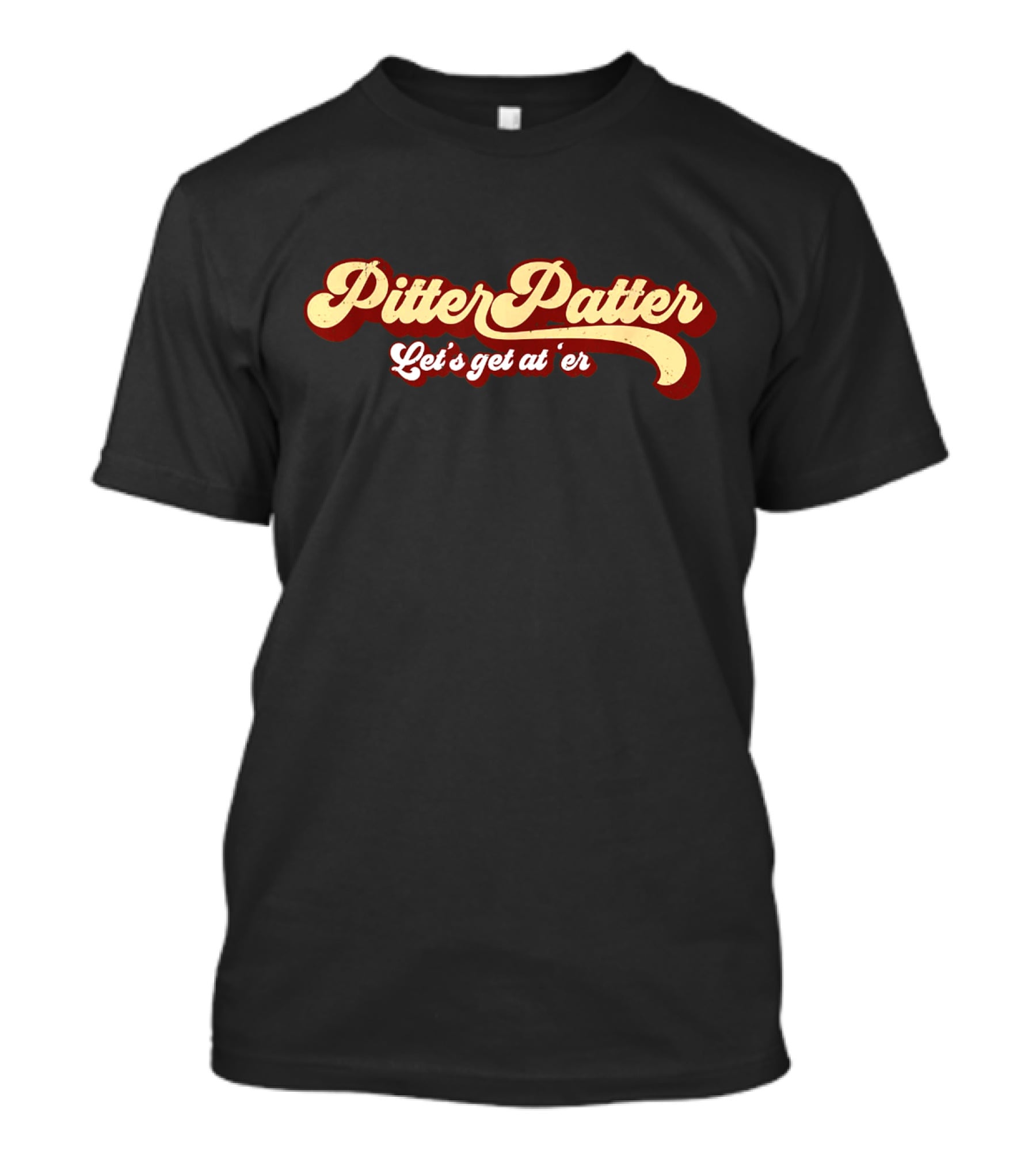 Pitter Patter Let's Get At Er Retro T-Shirt
