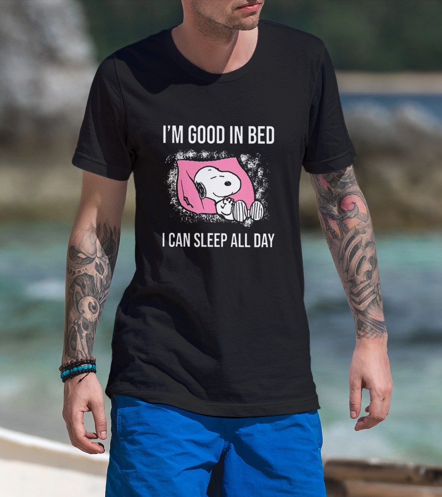 Snoopy I'm Good In Bed I Can Sleep All Day Peanuts Comic Character Nostalgic Humor T-Shirt