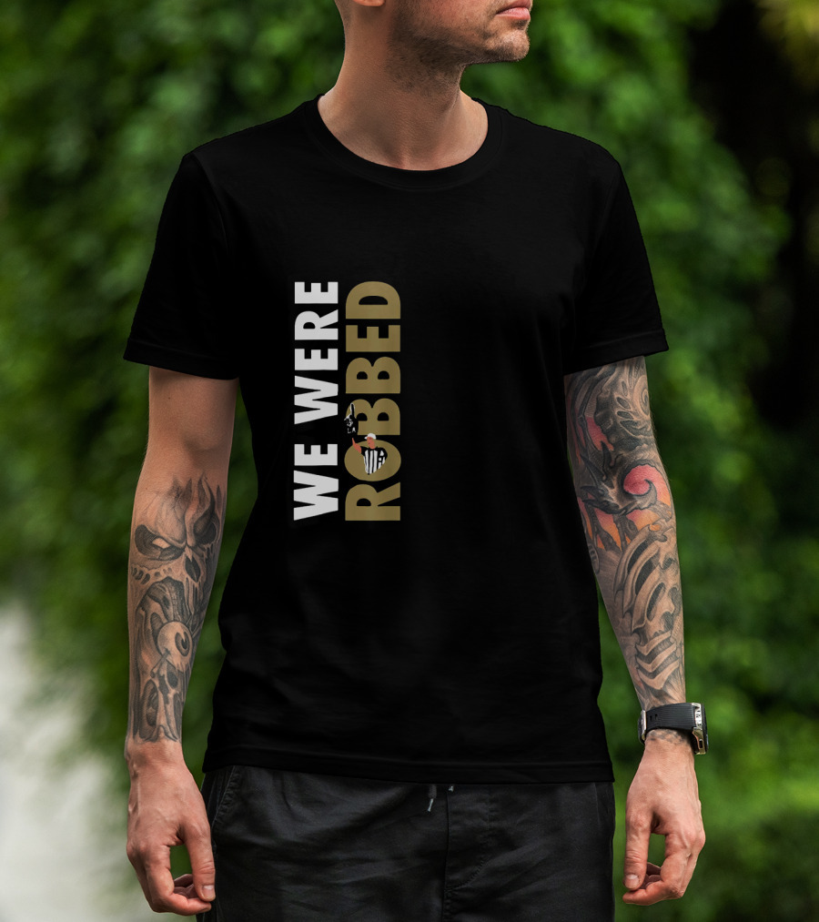 We Were Robbed Saints Shirt Featuring Referee And Whistle Iconography T-Shirt