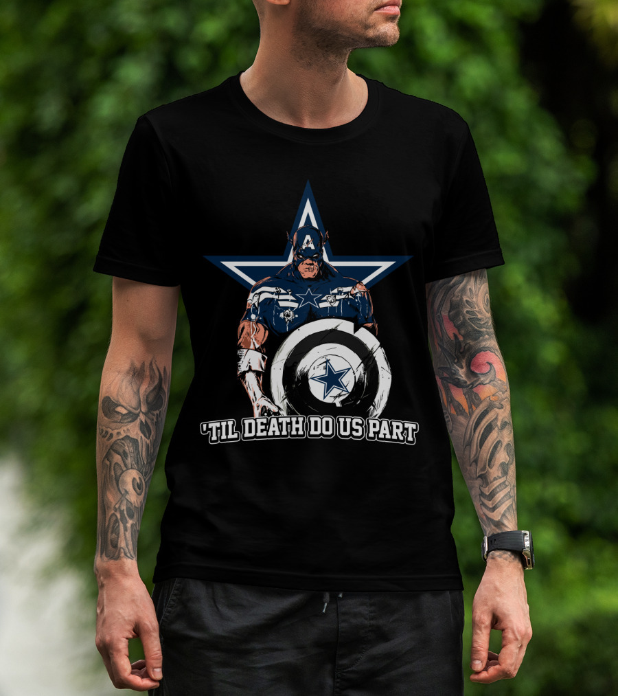 Captain American Dallas Cowboys Nfl 'Til Death Do Us Part T-Shirt