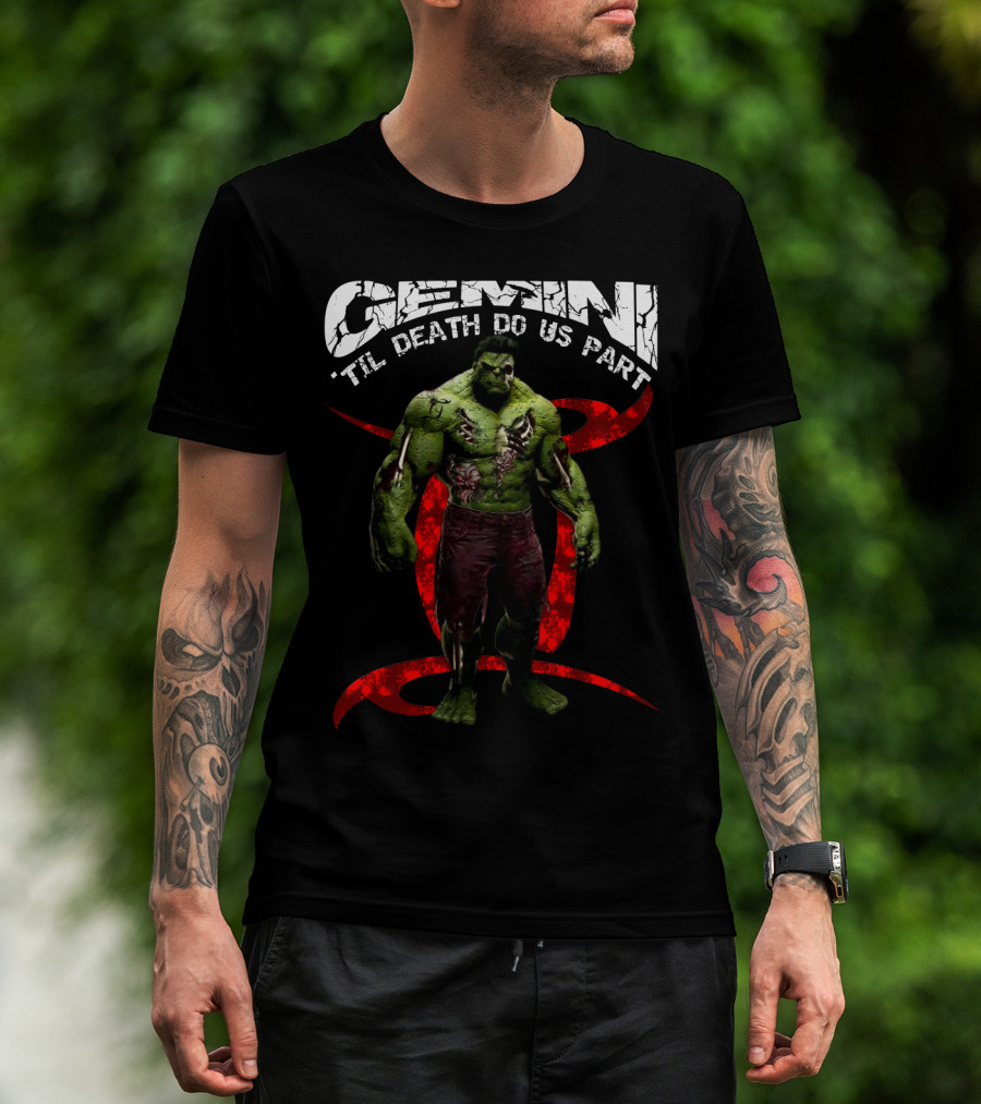Gemini 'Til Death Do Us Part Hulk Marvel Fans T-Shirt