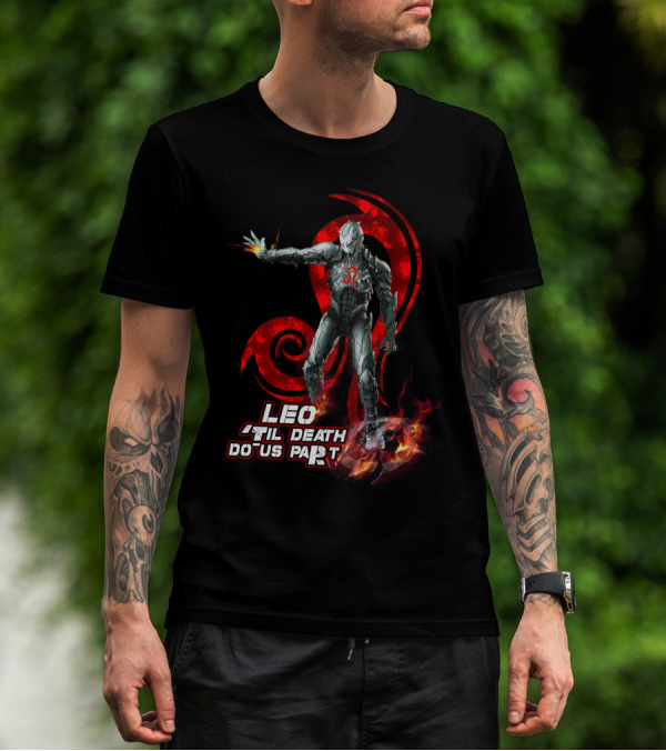 Leo 'Til Death Do Us Part Ironman Marvel Fans Heroic T-Shirt