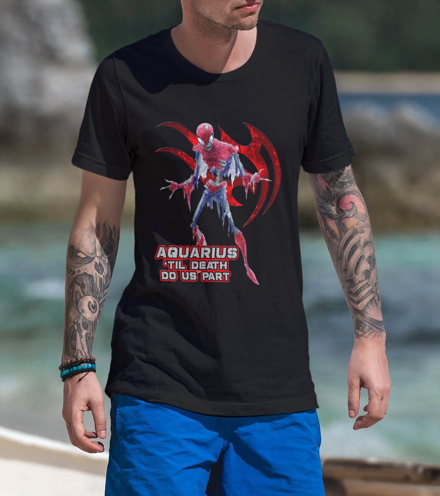 Aquarius 'Til Death Do Us Part Spider Marvel Fans T-Shirt