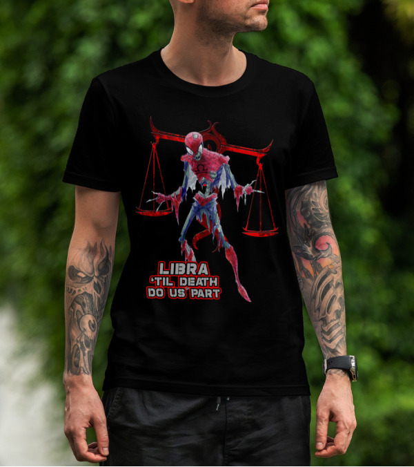 Libra 'Til Death Do Us Part Spider Man Marvel Fans T-Shirt