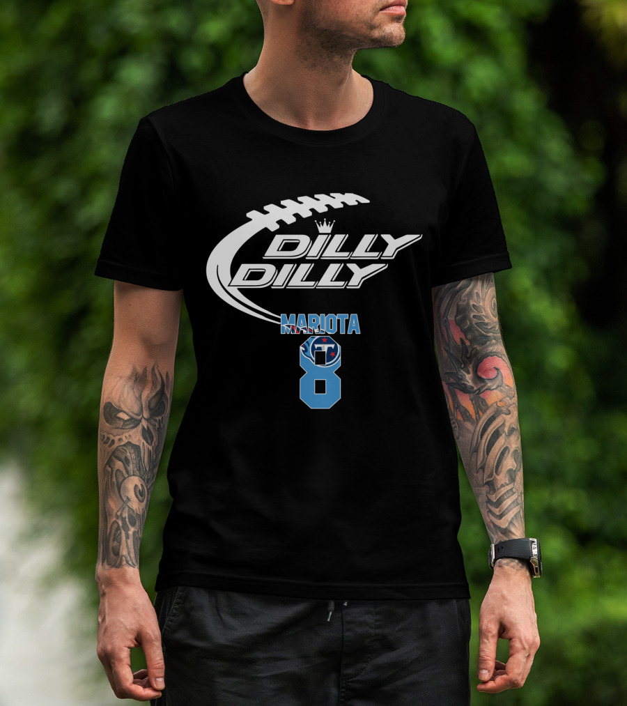 Tennessee Titans Dilly Dilly Mariota 8 Game Football T-Shirt
