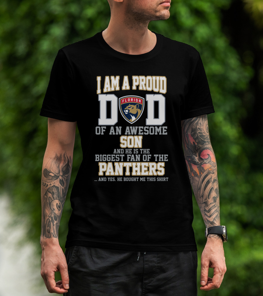 I Am A Proud Dad Of An Awesome Son Florida Panthers Fan T-Shirt