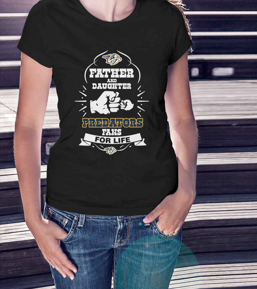 Father And Daughter Predators Fans For Life T-Shirt
