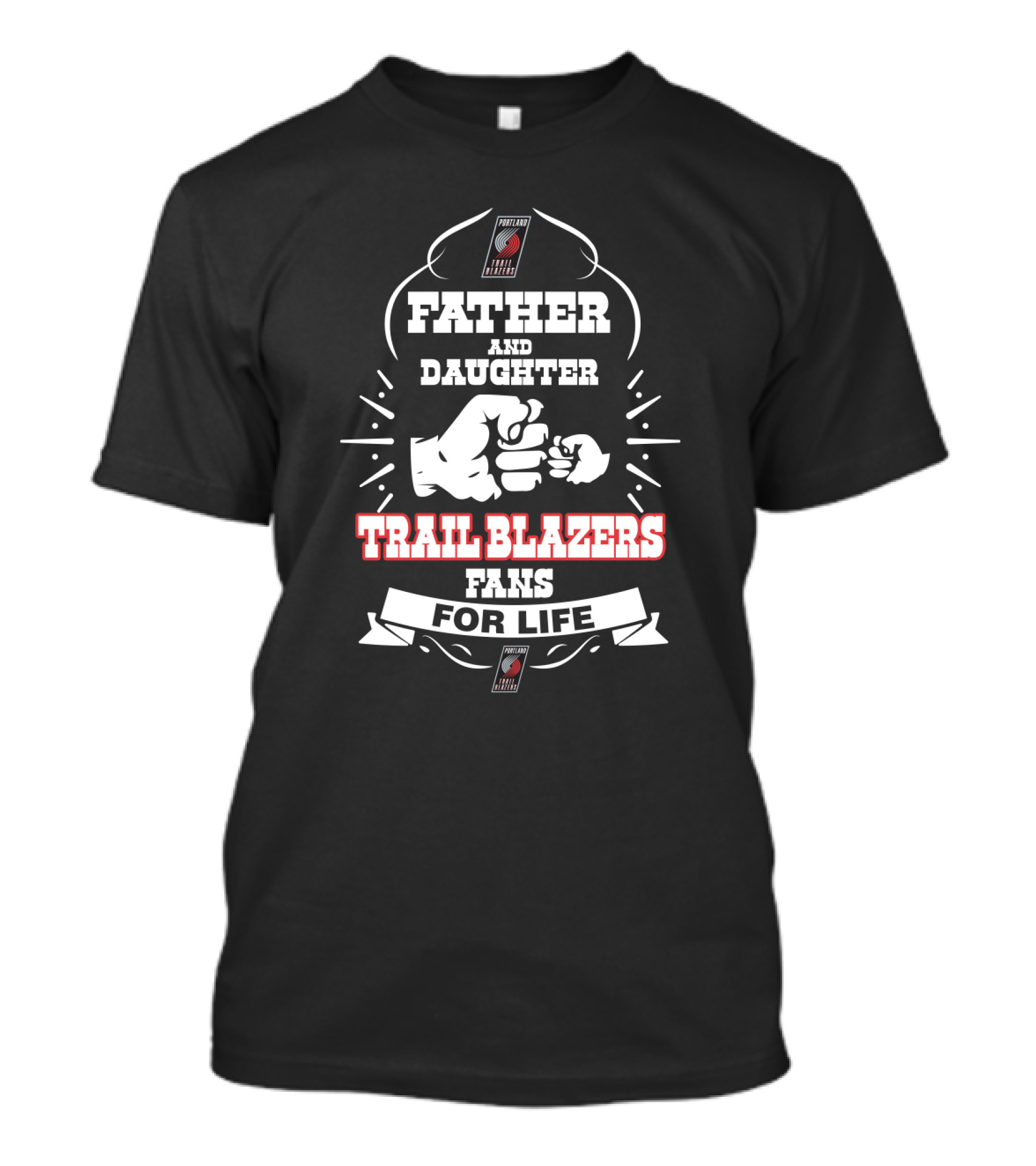 Father And Daughter Trail Blazers Fans For Life Portland Nba Basketball T-Shirt