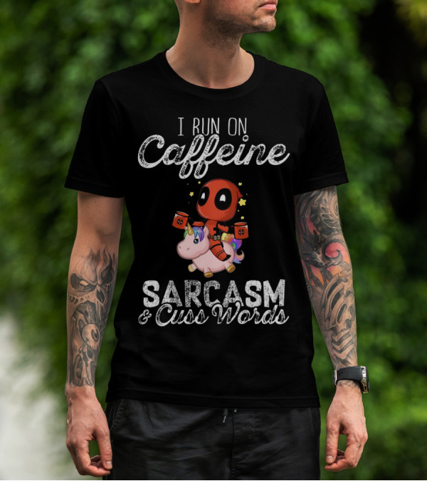 Deadpool Riding Unicorn I Run On Caffeine Sarcasm Cuss Words T-Shirt