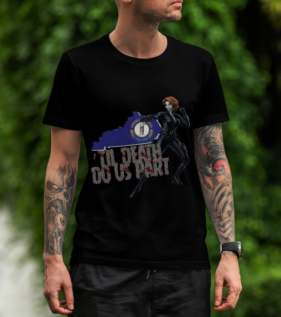 Til Death Do Us Part Black Widow Kentucky State Flag T-Shirt
