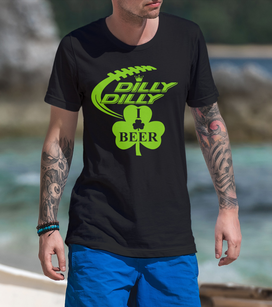 Dilly Dilly I Shamrock Beer Football St Patricks Day T-Shirt