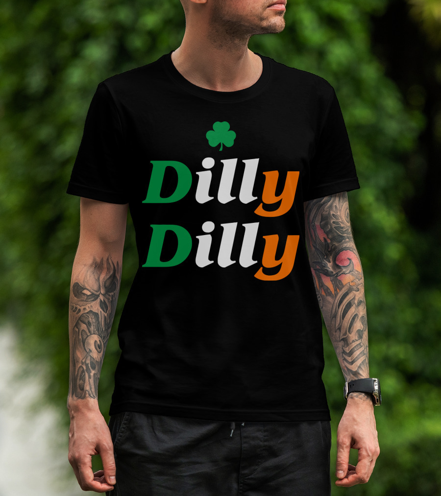 Dilly Dilly St Patricks Day Irish Flag Colors Shamrock T-Shirt