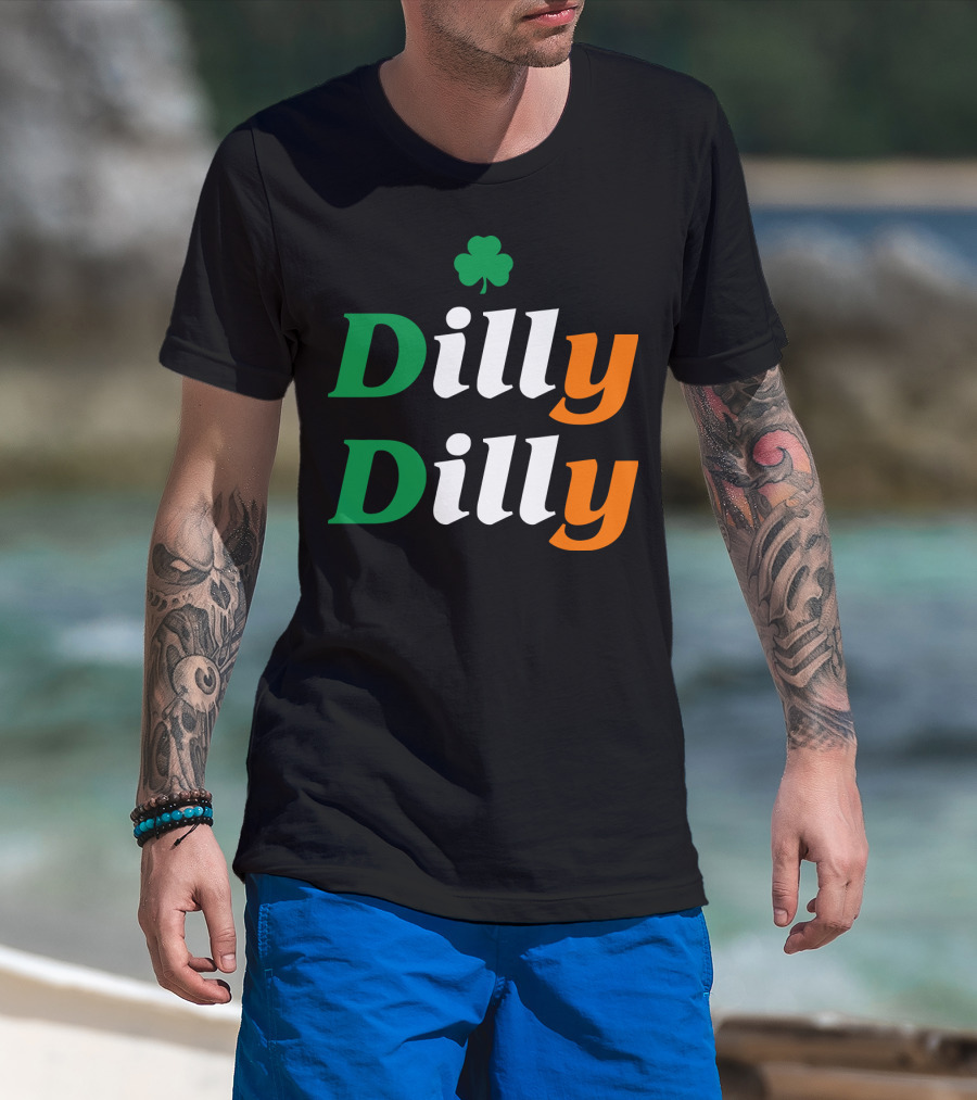 Dilly Dilly St Patricks Day Irish Flag Colors Shamrock T-Shirt