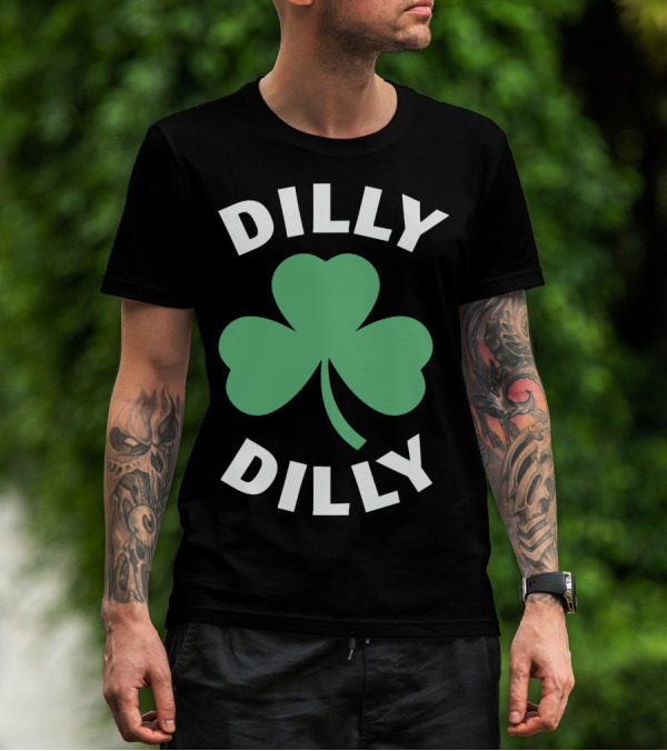 Dilly Dilly Shamrock Clover St Patrick's Day Festive Luck T-Shirt