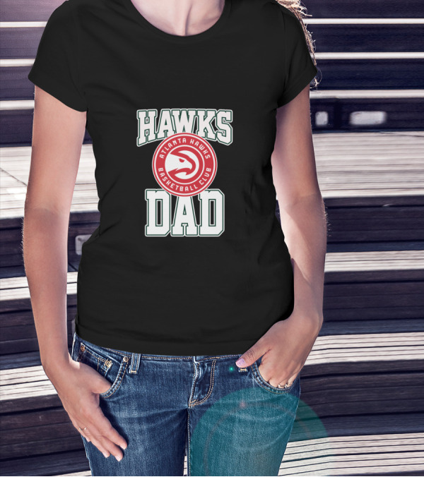 Atlanta Hawks Basketball Club Dad Father's Day T-Shirt