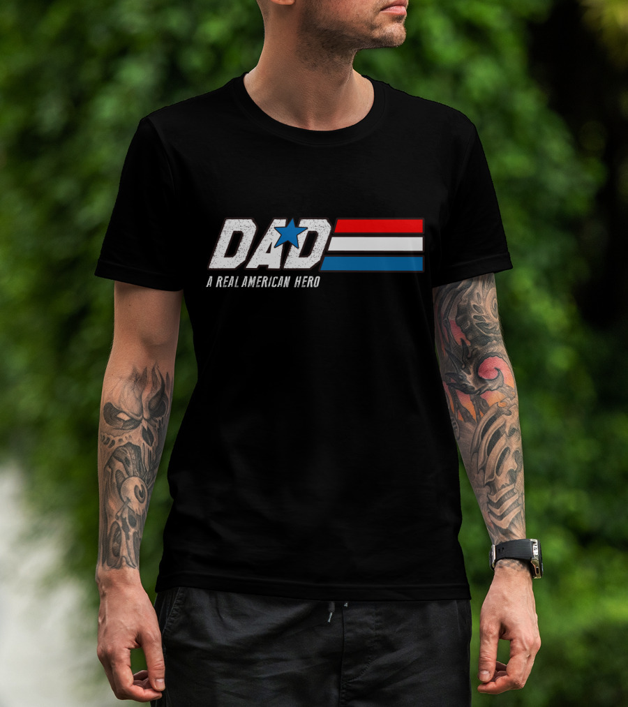 DAD A Real American Hero Father's Day G.I. Joe T-Shirt