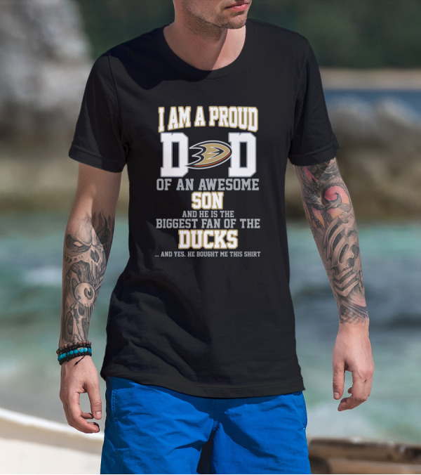 Proud Dad Of Awesome Son Biggest Fan Of Anaheim Ducks Hockey T-Shirt