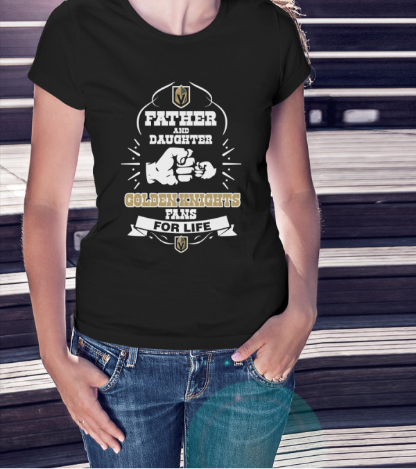 Father And Daughter Golden Knights Fans For Life Vegas Pride T-Shirt