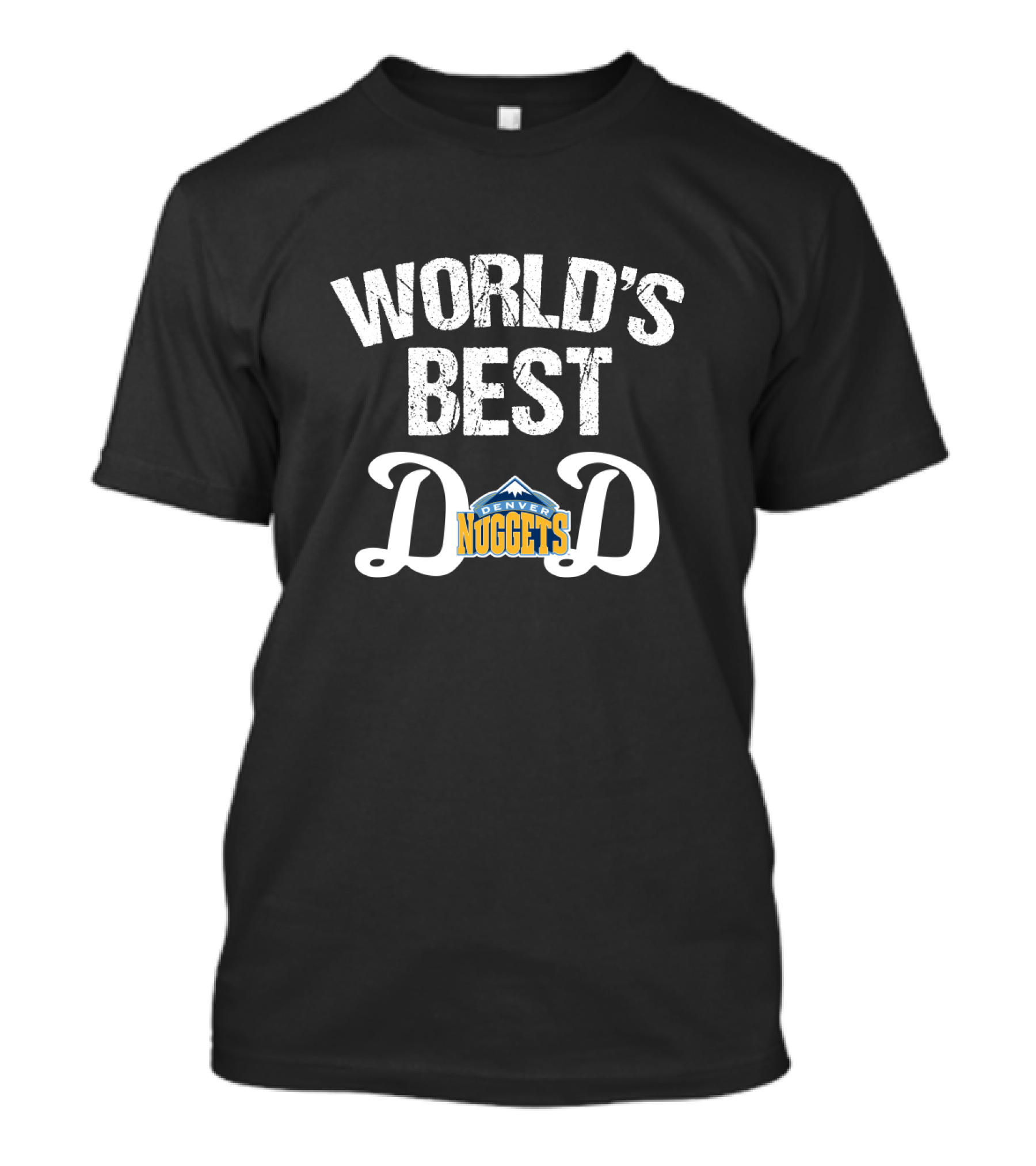 World's Best Dad Denver Nuggets Fan T-Shirt