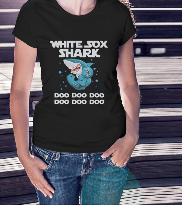 White Sox Shark Doo Doo Doo With Chicago Baseball T-Shirt