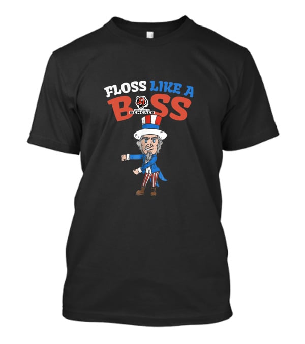 Floss Like A Boss Cincinnati Bengals Uncle Sam 4Th Of July Football Celebration T-Shirt