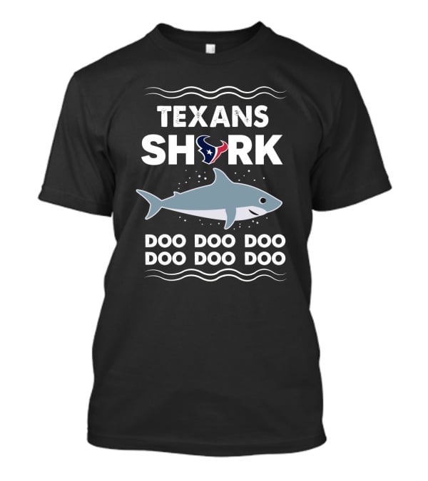 Texans Shark Doo Doo Doo With Houston Texans T-Shirt