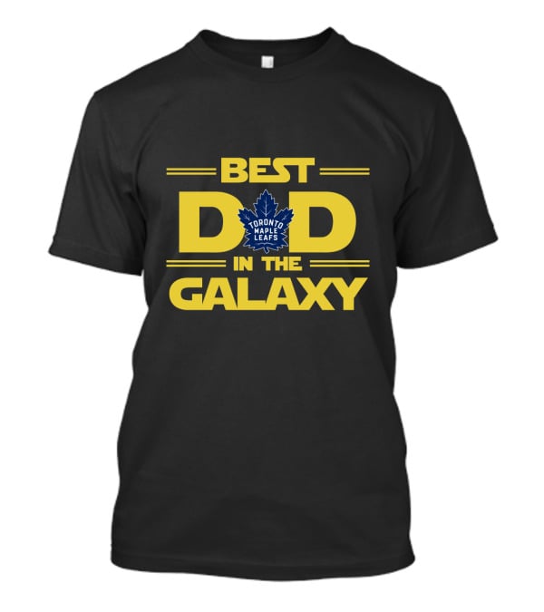 Best Dad In The Galaxy Toronto Maple Leafs T-Shirt