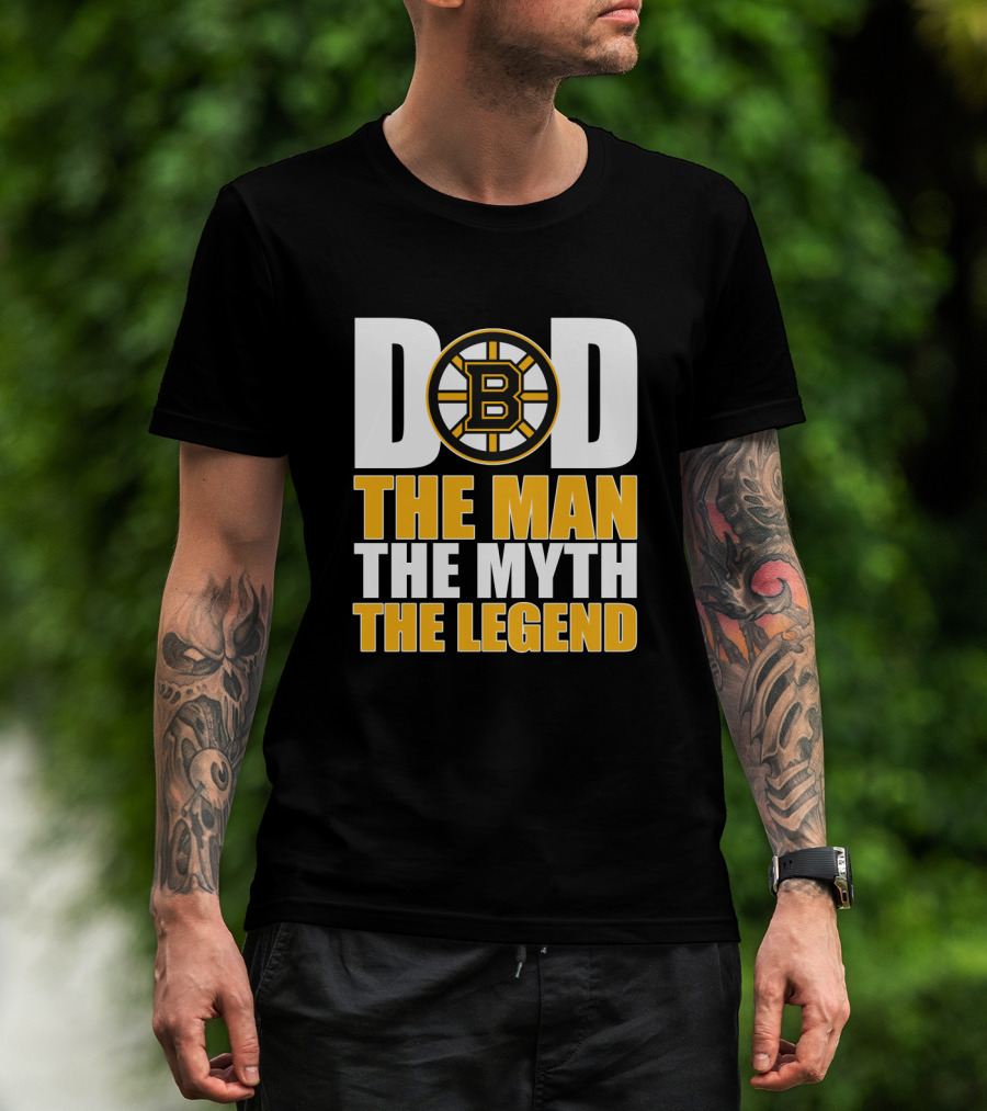 Dad Boston Bruins The Man The Myth The Legend T-Shirt