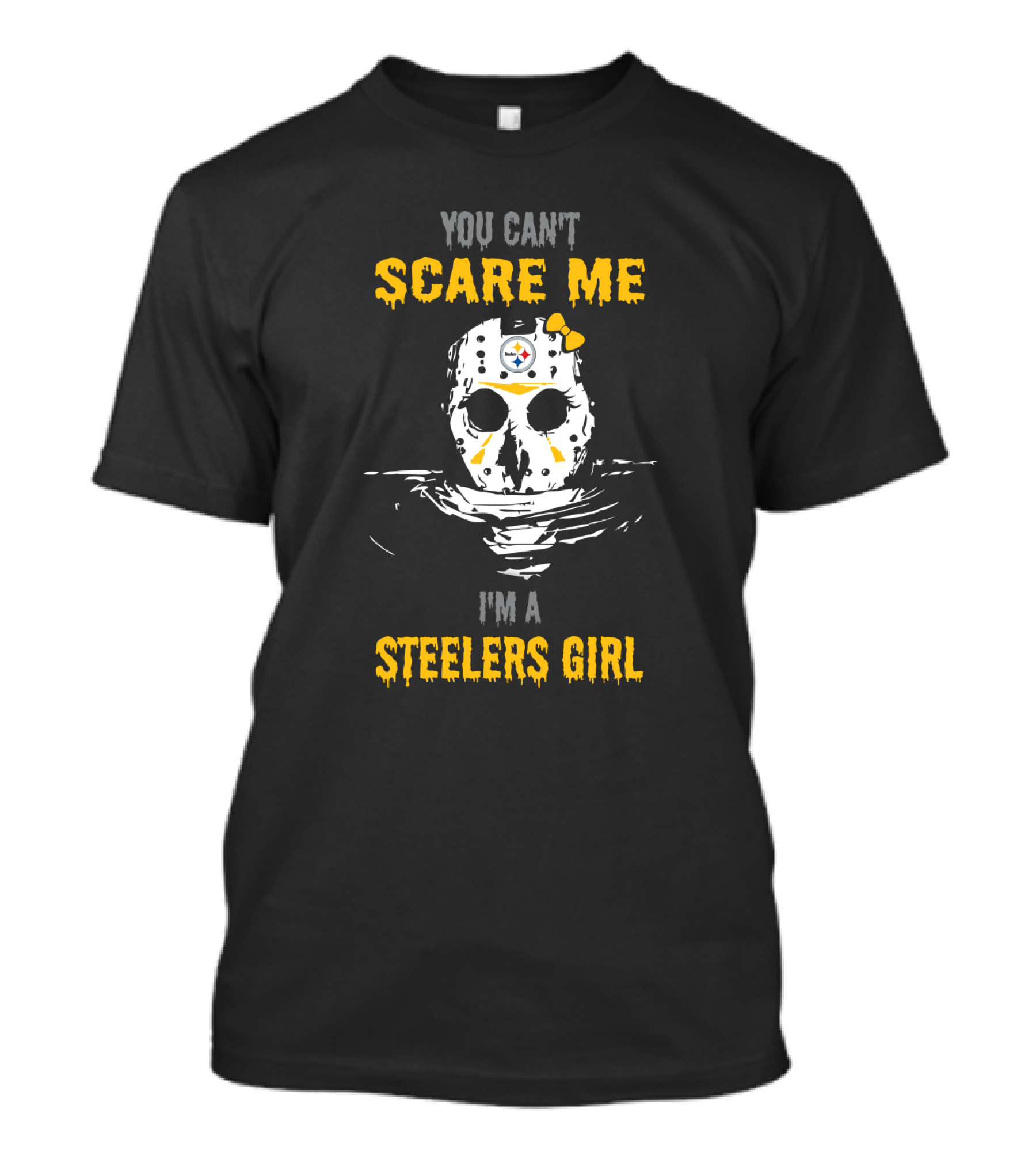 You Can't Scare Me I'm A Steelers Girl Jason Voorhees Pittsburgh Steelers T-Shirt