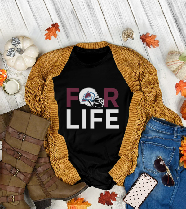 For Life Colorado Avalanche Fans Helmet T-Shirt