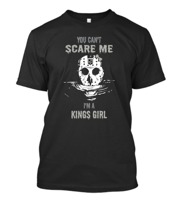 You Can't Scare Me Jason Voorhees Los Angeles Kings Girl T-Shirt