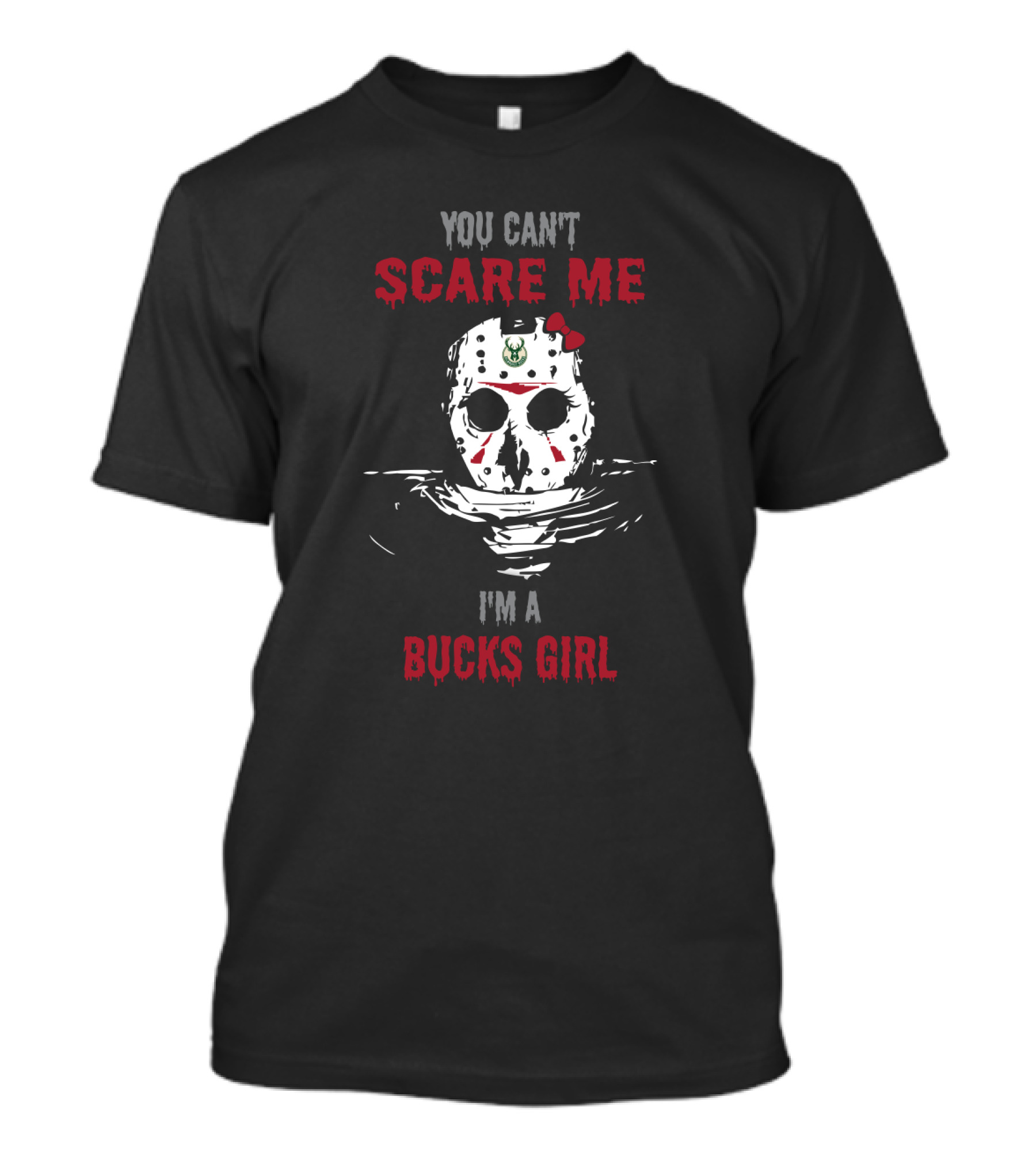 You Can't Scare Me I'm A Bucks Girl T-Shirt
