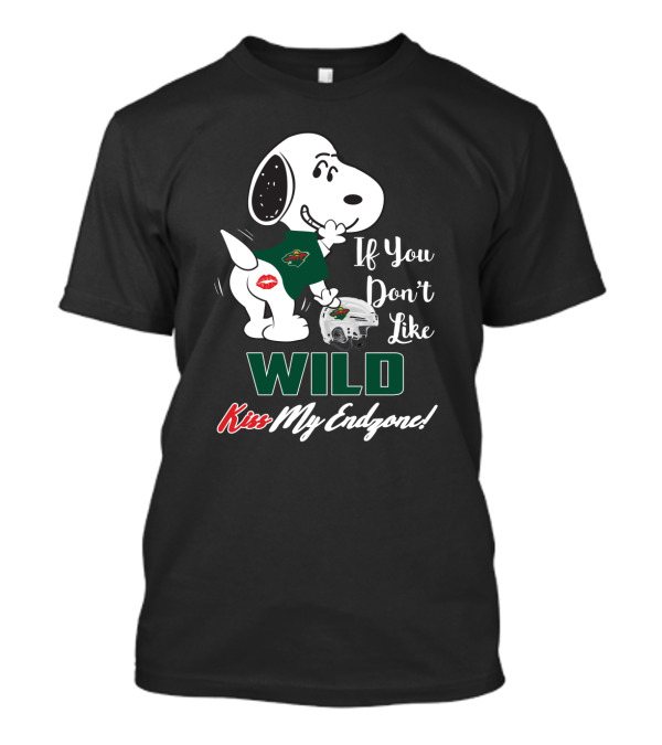 If You Don't Like Minnesota Wild Kiss My Endzone Snoopy Fans T-Shirt