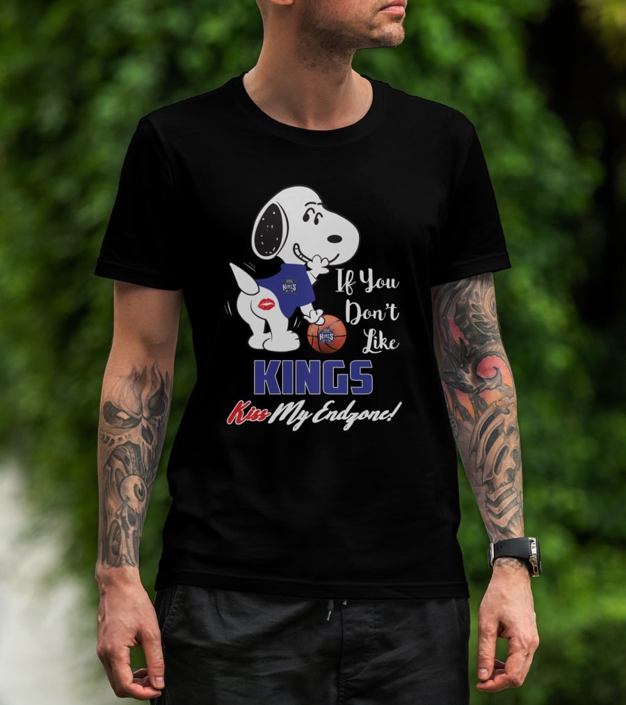 Snoopy If You Don't Like Kings Kiss My Endzone Sacramento Kings Fans T-Shirt