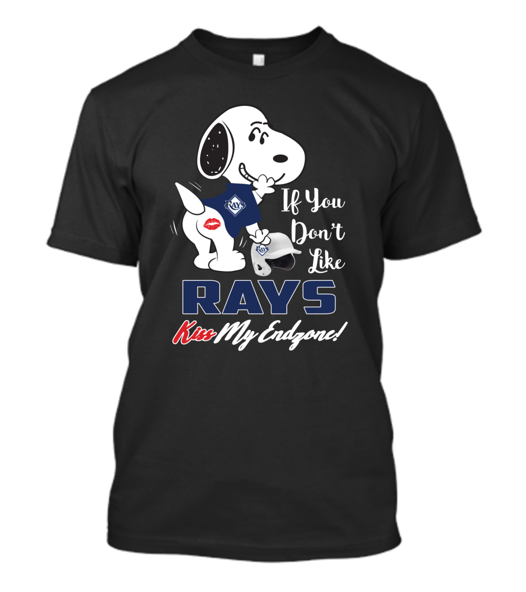 If You Don't Like Rays Kiss My Endzone Snoopy And Tampa Bay Rays For Fans T-Shirt