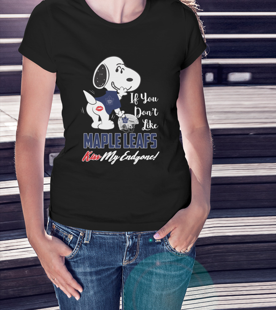 If You Don't Like Maple Leafs Kiss My Endzone Snoopy Toronto Maple Leafs Fans T-Shirt
