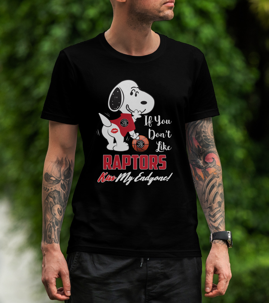 If You Don't Like Raptors Kiss My Endzone Snoopy Toronto Fans T-Shirt