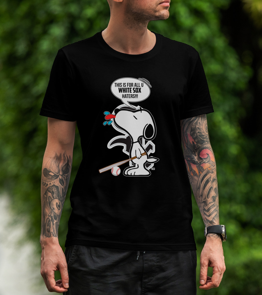 Snoopy For All U White Sox Haters Baseball Chicago Fans T-Shirt