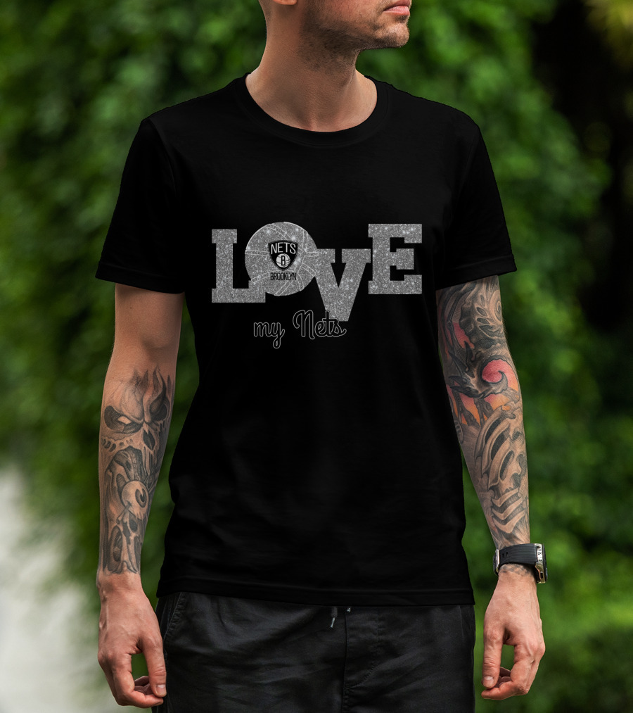 Love My Nets Brooklyn Nets Fans Basketball Enthusiasts T-Shirt