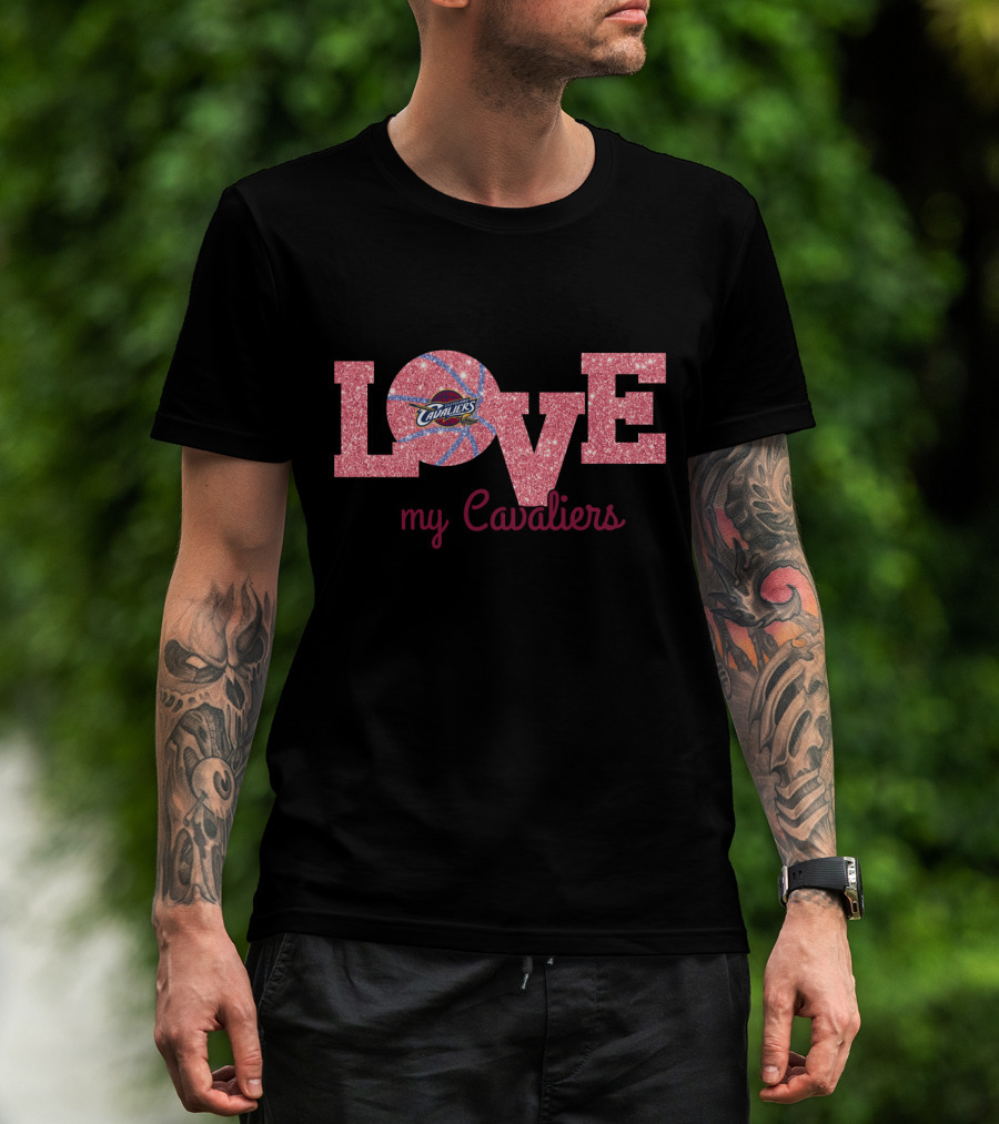 Love My Cavaliers Basketball Cleveland Fans T-Shirt