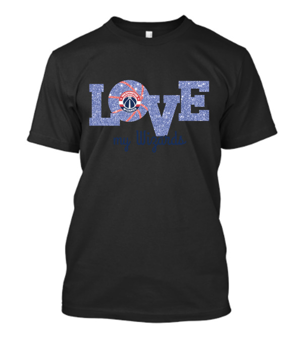 Love My Washington Wizards Fans Basketball T-Shirt