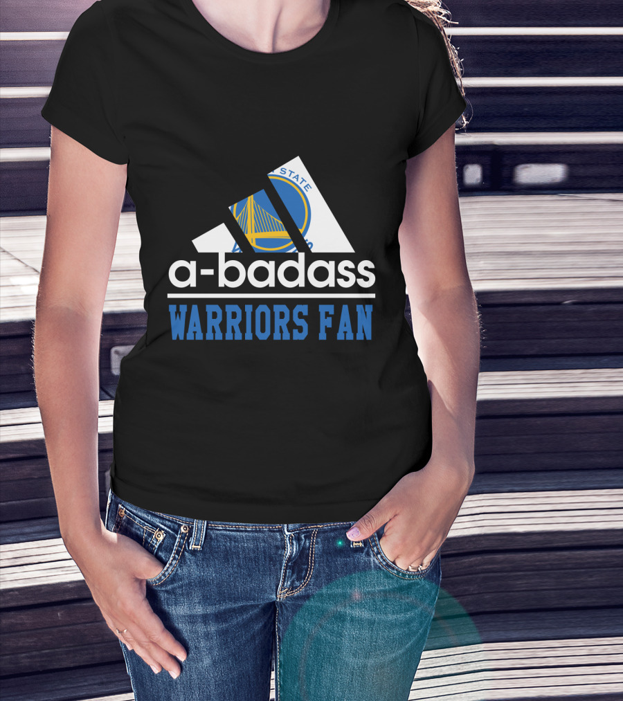 Golden State Warriors A-Badass Warriors Fan T-Shirt
